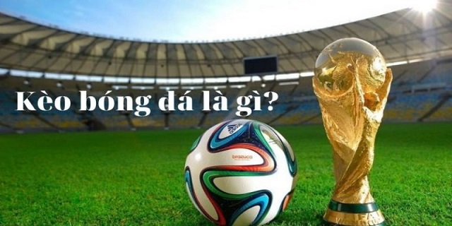 Luật kèo bóng đá là gì?