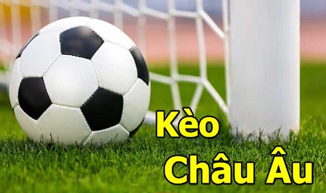 Kèo châu Âu Kèo châu Âu